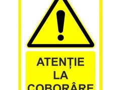 Placuta atentie la coborare